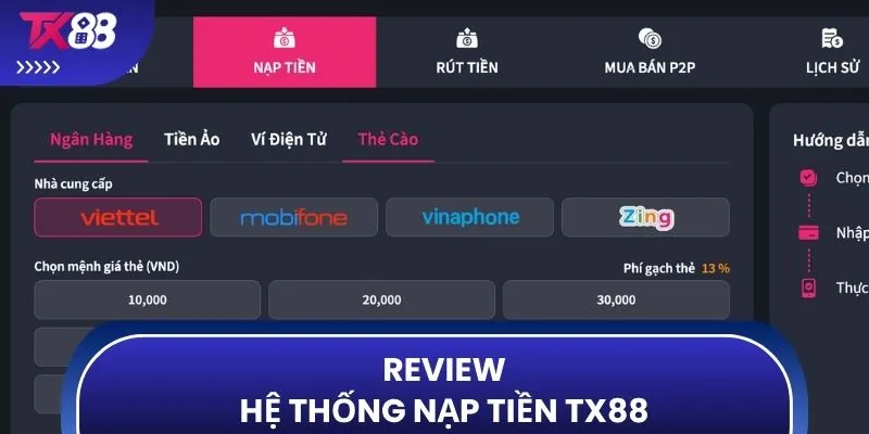 Review hệ thống nạp tiền TX88
